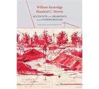 Accounts and Drawings from Underground by Rosalind C Morris Rosalind C Morris (Auteur)