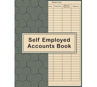 Accounts Book Self Employed: Accounting Book for Personal Finance Bookkeeping and Small Business