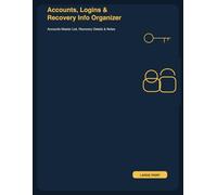 Accounts, Logins & Recovery Info Organizer: Accounts Master List, Recovery Details & Notes