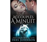 Accouplés à Minuit: Une romance paranormale de loups-garous