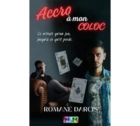 Accro à mon coloc