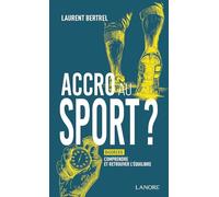 Accro au sport ? Bigorexie : comprendre et retrouver l'équilibre