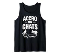 Accro aux Chats et j'assume Humour félin Débardeur