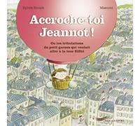 Accroche-toi Jeannot!