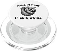 Accrochez-Le là, il Devient Pire Paresseux drôle Disant Humour PopSockets PopGrip pour MagSafe