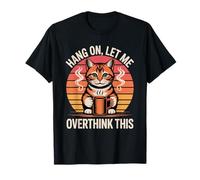 Accrochez-Le Let Me Overthink This Retro Orange Cat Coffee Lover T-Shirt