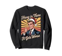 Accrochez-Vous, ça Devient Encore Pire en Disant Un Noël Sarcastique Sweatshirt