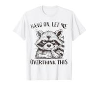 Accrochez-Vous, Laissez-Moi trop Penser à ce drôle de Raton Laveur Sarcastique pour Enfants T-Shirt