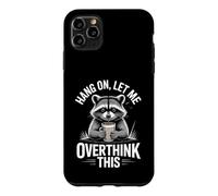 Accrochez-Vous, Laissez-Moi trop Penser à ce Raton Laveur Coque pour iPhone 11 Pro Max