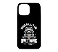 Accrochez-Vous, Laissez-Moi trop Penser à ce Raton Laveur Coque pour iPhone 13 Pro Max