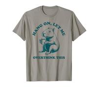 Accrochez-vous, laissez-moi trop penser à cette drôle de Capybara Overthinking T-Shirt