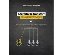 Accroitre le transfert des apprentissages Martin Lauzier (Auteur)
