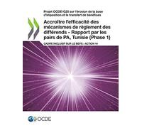 Accroître L'efficacité Des Mécanismes De Règlement Des Différends - Rapport Par Les Pairs De Pa, Tunisie (Phase 1)