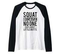 Accroupissez-Vous Parce Que Personne ne rappe pour Little Butts Manche Raglan