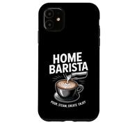 Accueil Barista Versez de la Vapeur Créez Profitez de l'art Latte Coque pour iPhone 11