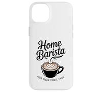 Accueil Barista Versez de la Vapeur Créez Profitez de l'art Latte Coque pour iPhone 14 Plus