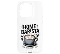 Accueil Barista Versez de la Vapeur Créez Profitez de l'art Latte Coque pour iPhone 15 Pro