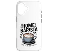 Accueil Barista Versez de la Vapeur Créez Profitez de l'art Latte Coque pour iPhone 16