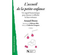 Accueil de la petite-enfance (L') Un regard humoristique pour donner à réfléchir la bien-traitance - Arnaud Deroo - Chronique Sociale - broché - Essai