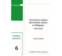 Accueil Du Cinéma Néo-Réaliste Italien En Belgique (1947-1951)