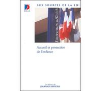 Accueil et protection de l'enfance - Collectif - Journaux Officiels - broché - Etude