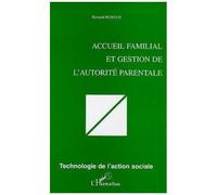 Bernard Ruhaud – Accueil familial et gestion de l'autorité parentale – Broché