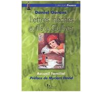 Accueil Familial : Lettres Inédites Du Fils De Gulliver