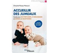 Accueillir des jumeaux Chrystel Mussy-Masucci (Auteur)