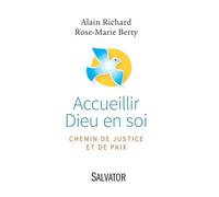 Accueillir Dieu En Soi - Chemin De Justice Et De Paix