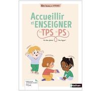 Accueillir et enseigner en TPS et PS