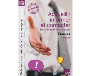 Accueillir, informer et contacter le client ou l'usager: Seconde : élèves, Pochette