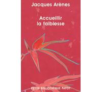 Accueillir la faiblesse