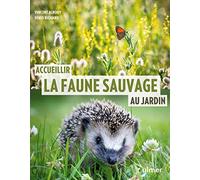 Accueillir la faune sauvage au jardin