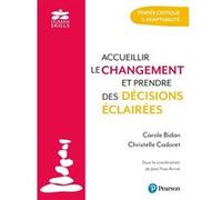 Accueillir le changement et prendre des décisions éclairées: Adaptabilité & pensée critique