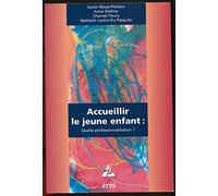 Accueillir le jeune enfant : quelle professionnalisation ?