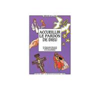 Accueillir le pardon de Dieu - La Diffusion Catéchistique-Lyon - Tardy Eds - broché - Livre