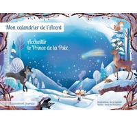Accueillir Le Prince De La Paix - Mon Calendrier De L'avent