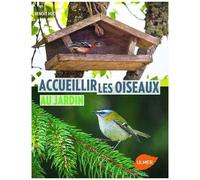 Accueillir Les Oiseaux Au Jardin