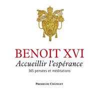 Accueillir l'espérance: 365 pensées et méditations
