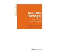 Accueillir l'étranger Association Confrontations (Auteur), Françoise Parmentier (Direction)
