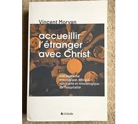 Accueillir l'étranger avec Christ