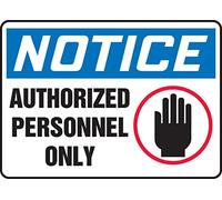Accuform MADM844XV Adhesive Legend"NOTICE AUTHORIZED PERSONNEL ONLY" Sign, 10" Height, 14" Wide, 10" Length, 0.006" Thickness, Dura-Vinyl, Red/Black/Blue on White