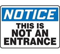Accuform MADM861VA Panneau de sécurité en aluminium, légende "Notice This is NOT an Entrance", 17,8 cm de long x 25,4 cm de large, bleu/noir sur blanc