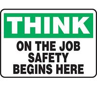 Accuform MGNF980XT Dura-Plastic Sign, Legend "Think on The Job SAFETY Begins Here", 7" Length x 10" width x 0.060" Thickness, green/black On White, 7" Height, 10" Wide, 7" Length, Dura-Plastic, 7" x 10"