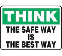 Accuform MGNF983VS Adhesive Vinyl Safety Sign, Legend"THINK THE SAFE WAY IS THE BEST WAY", 7" Length x 10" Width x 0.004" Thickness, Green/Black on White