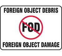 Accuform MQTL503XV Adhesive Dura-Vinyl Sign, Legend"Foreign Object Debris Foreign Object Damage", 10" Length x 14" Width x 0.006" Thickness, Red/Black on White