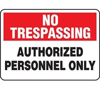 Accuform"No Trespassing Authorized Personnel Only" Safety Sign, Aluma-Lite, 7 x 10 Inches (MATR903XL)