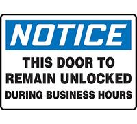 Accuform"Notice This Door to Remain Unlocked During Business Hours" Safety Sign, Adhesive Vinyl, 10 x 14 Inches (MADM895VS)
