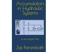 Accumulators in Hydraulic Systems: In the English Units
