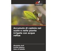Accumulo di cadmio nel suolo e nelle piante irrigate con acque reflue